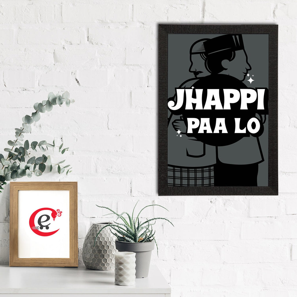 "Jhappi Paa Lo" Quirky Quote Satin Matt Texture UV Art Painting Kafalo