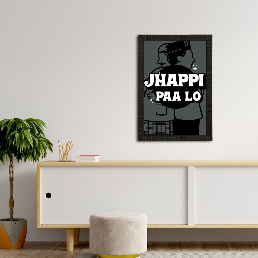 "Jhappi Paa Lo" Quirky Quote Satin Matt Texture UV Art Painting Kafalo