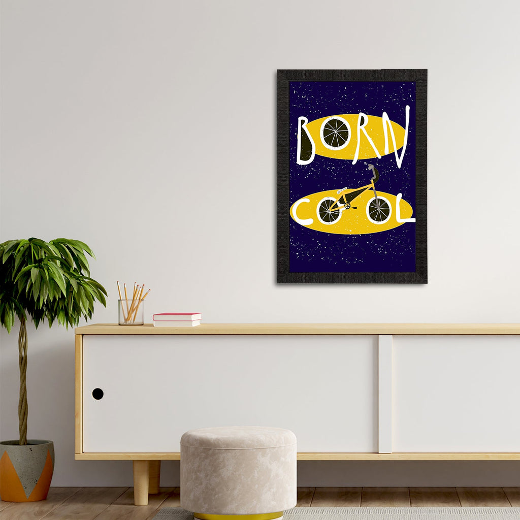 "Born Cool" Quirky Quote Satin Matt Texture UV Art Painting Kafalo