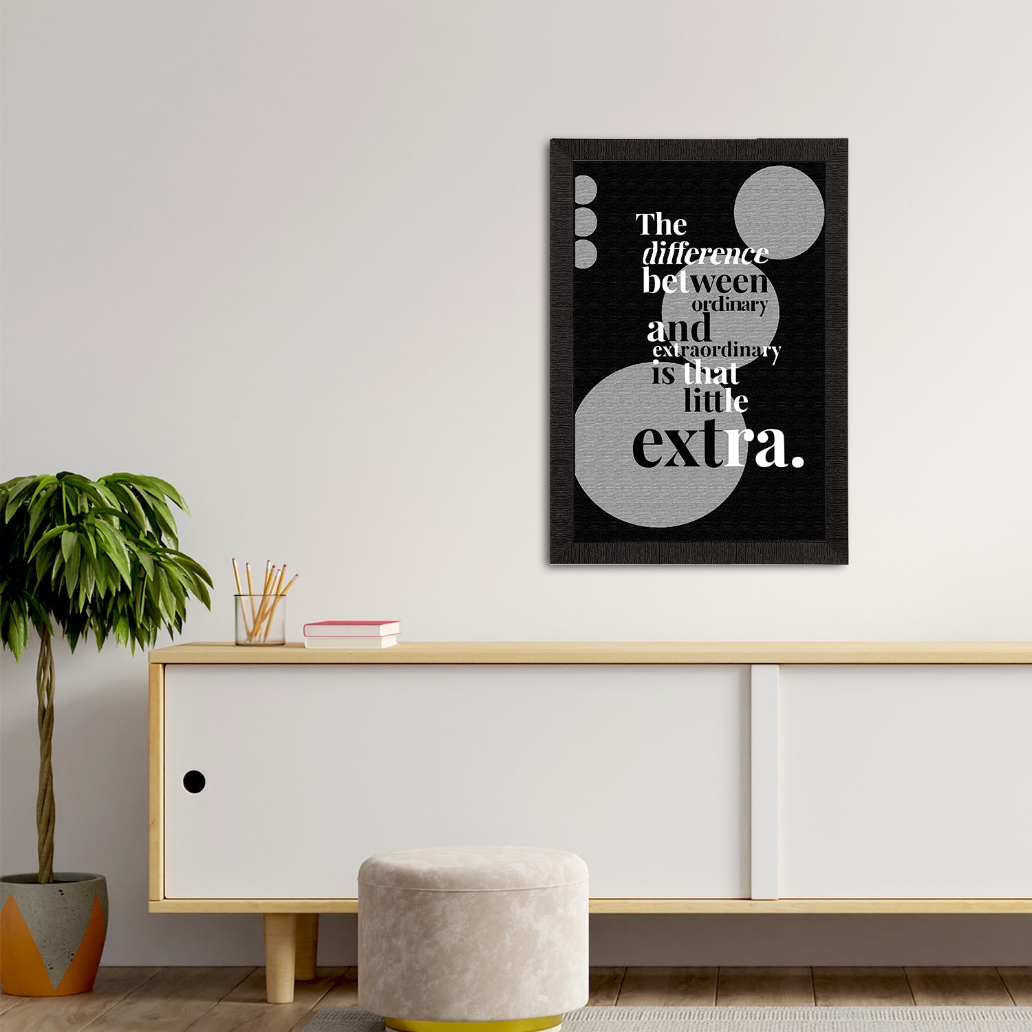 "The Difference Between Ordinary And Extraordinary Is That Little Extra" Motivational Quote Satin Matt Texture UV Art Painting Kafalo