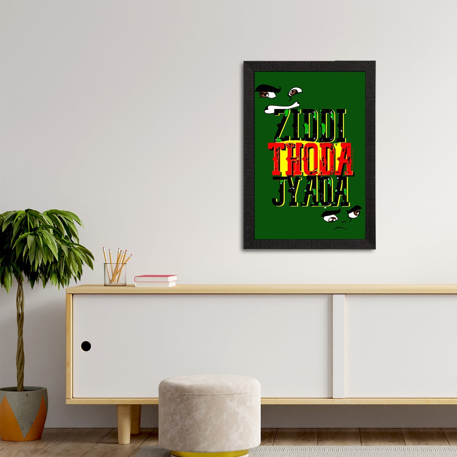 "Ziddi Thoda Jyada" Quirky Quotes Satin Matt Texture UV Art Painting Kafalo