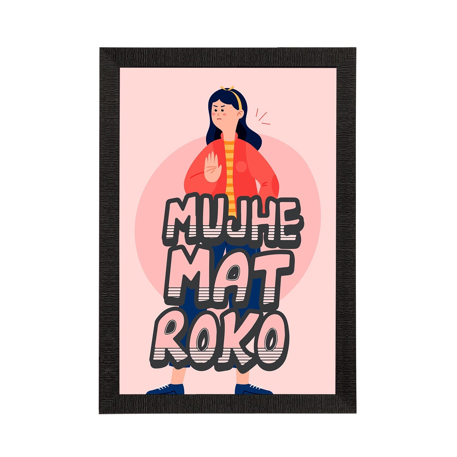 "Muje Mat Roko" Quirky Quote Satin Matt Texture UV Art Painting Kafalo