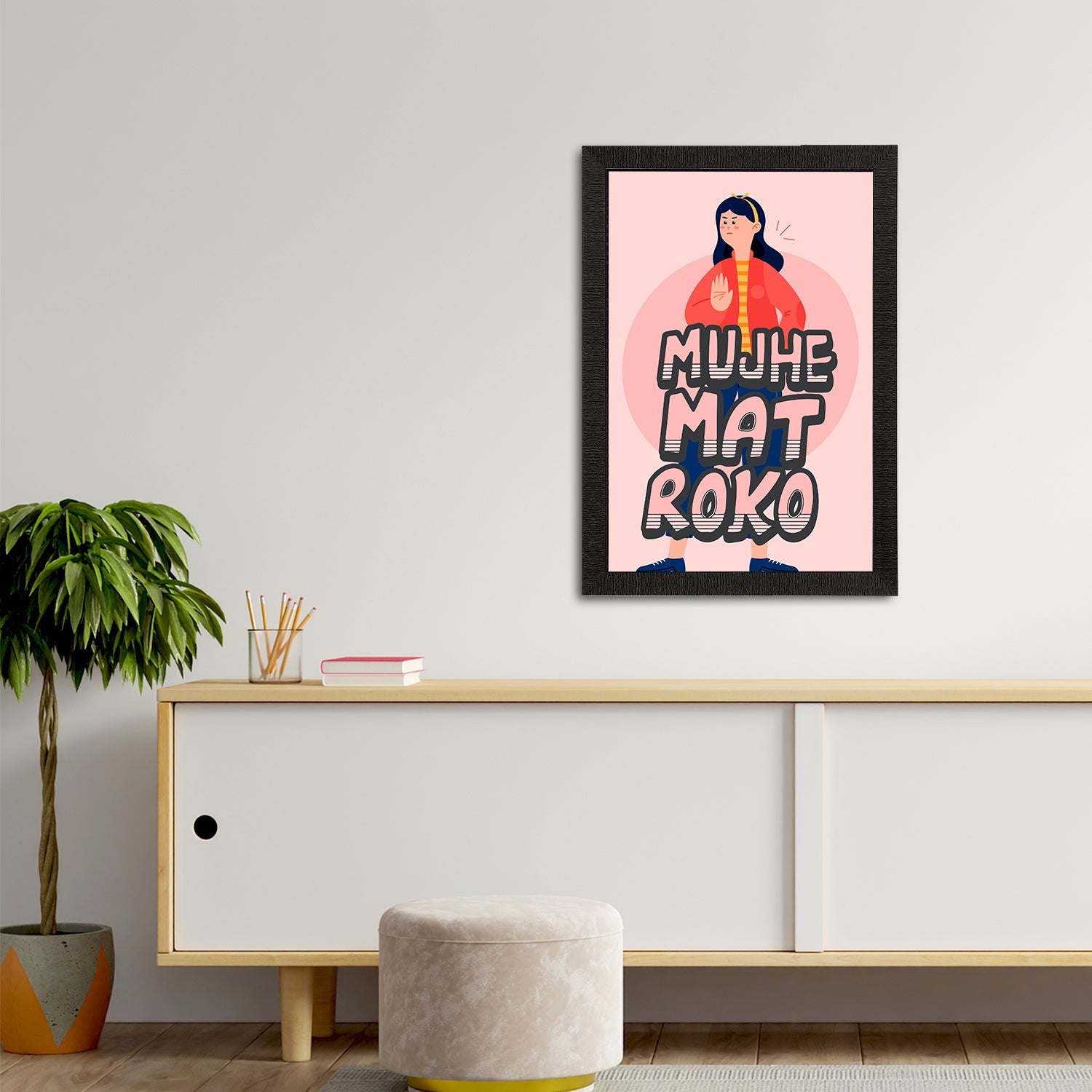 "Muje Mat Roko" Quirky Quote Satin Matt Texture UV Art Painting Kafalo