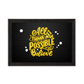 "All Things Are Possible If You Believe" Motivational Quote Satin Matt Texture UV Art Painting Kafalo