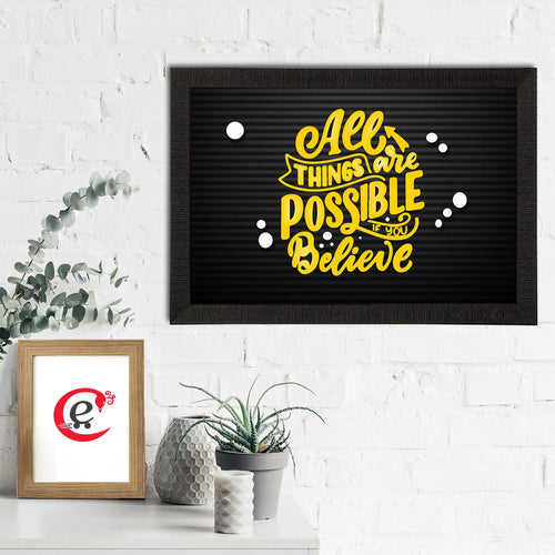 "All Things Are Possible If You Believe" Motivational Quote Satin Matt Texture UV Art Painting Kafalo