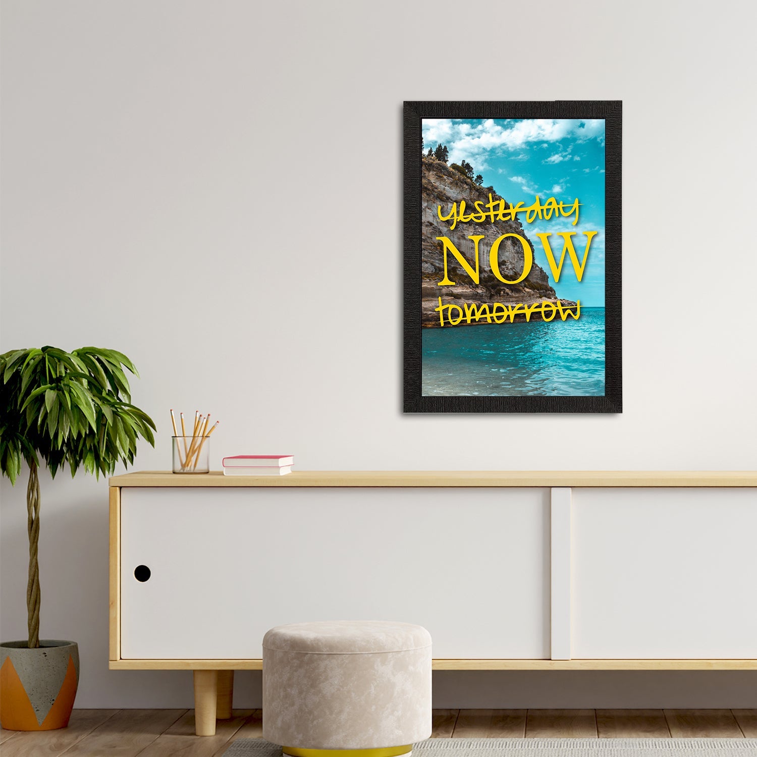 "Yesterday Now Tomorrow" Motivational Quote Satin Matt Texture UV Art Painting Kafalo