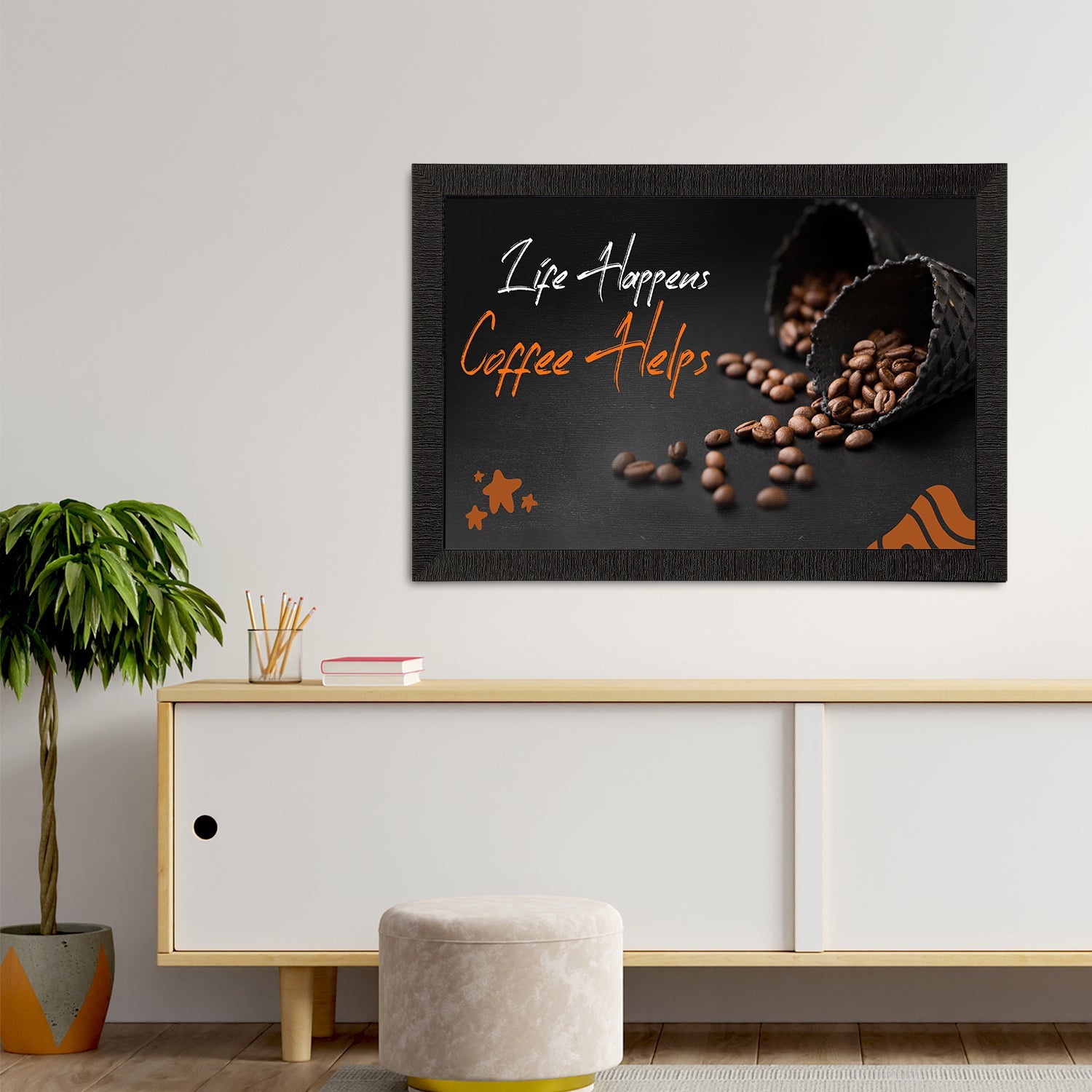 "Life Happens Coffee Helps" Motivational Quote Satin Matt Texture UV Art Painting Kafalo