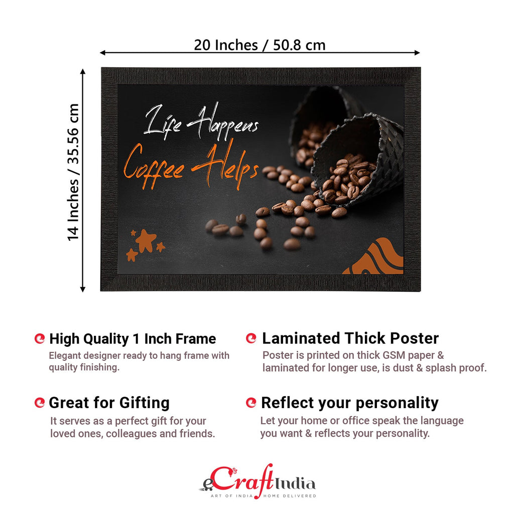 "Life Happens Coffee Helps" Motivational Quote Satin Matt Texture UV Art Painting Kafalo
