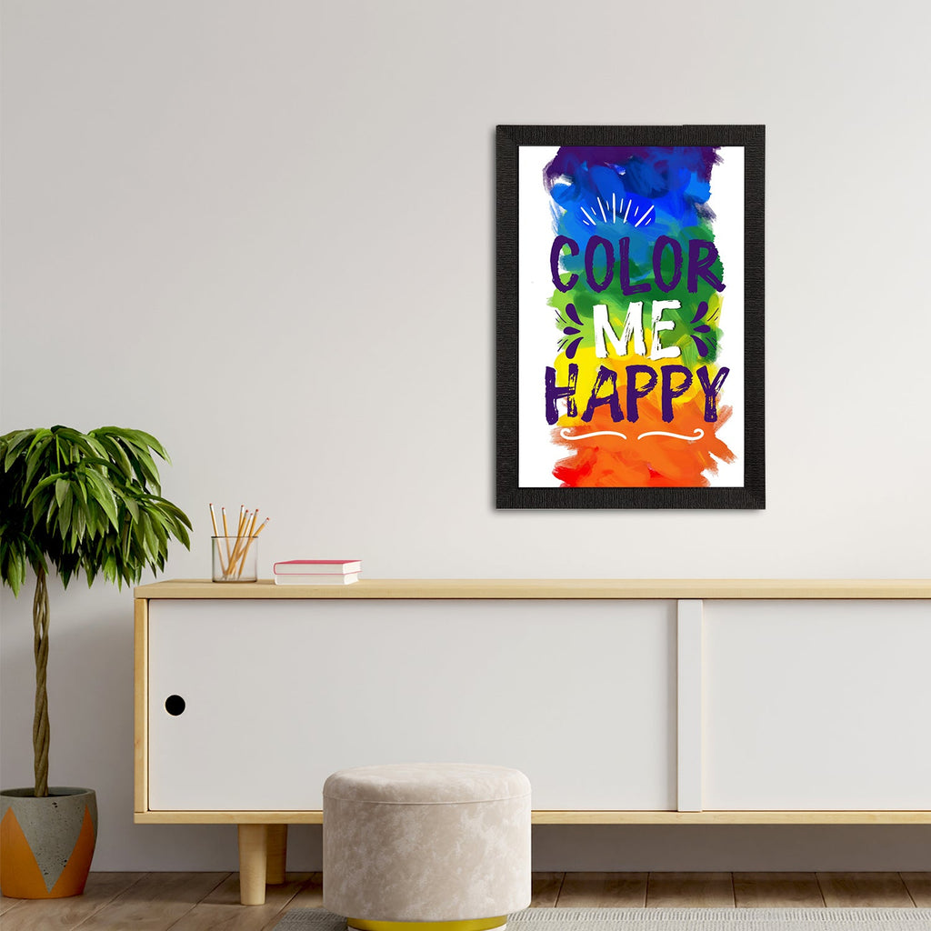 "Color Me Happy" Quirky Quotes Satin Matt Texture UV Art Painting Kafalo