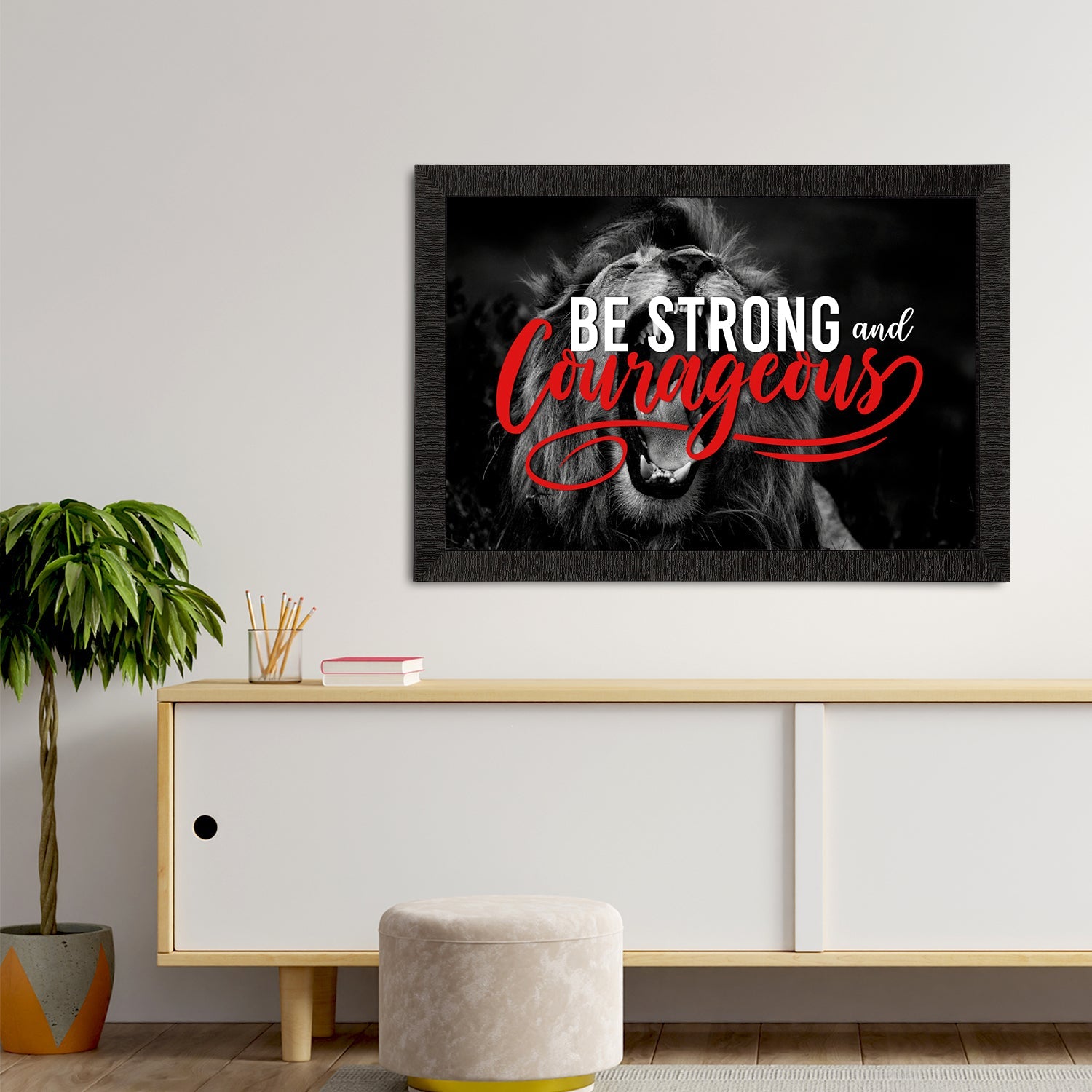 "Be Strong And Courageous" Motivational Quote Satin Matt Texture UV Art Painting Kafalo