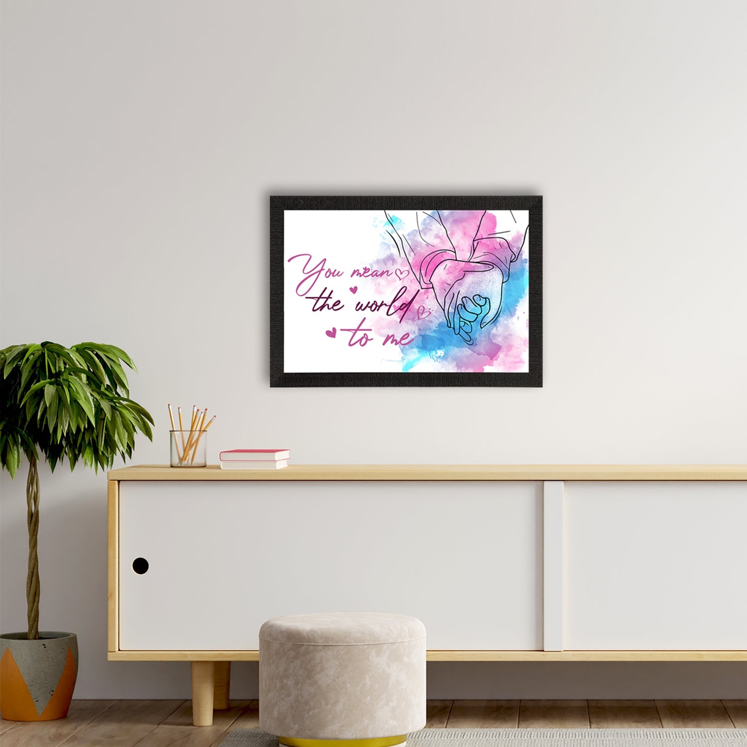 "You mean the world to me" Love Theme Quote Satin Matt Texture UV Art Painting Kafalo