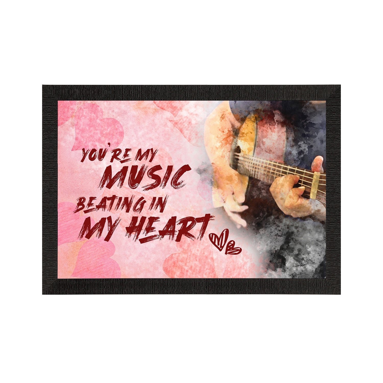 "You are my MUSIC beating in MY HEART" Love Theme Quote Satin Matt Texture UV Art Painting Kafalo