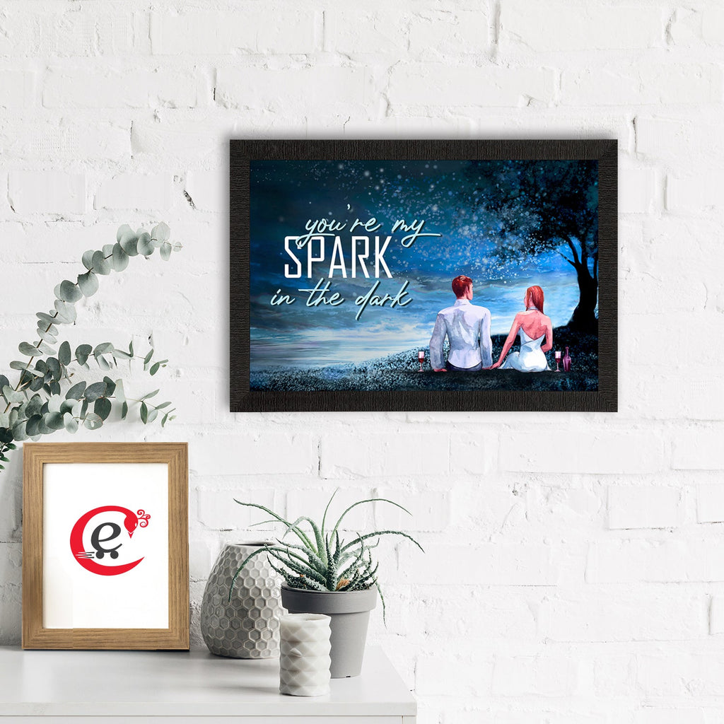 "You are my SPARK in the dark" Love Theme Quote Satin Matt Texture UV Art Painting Kafalo
