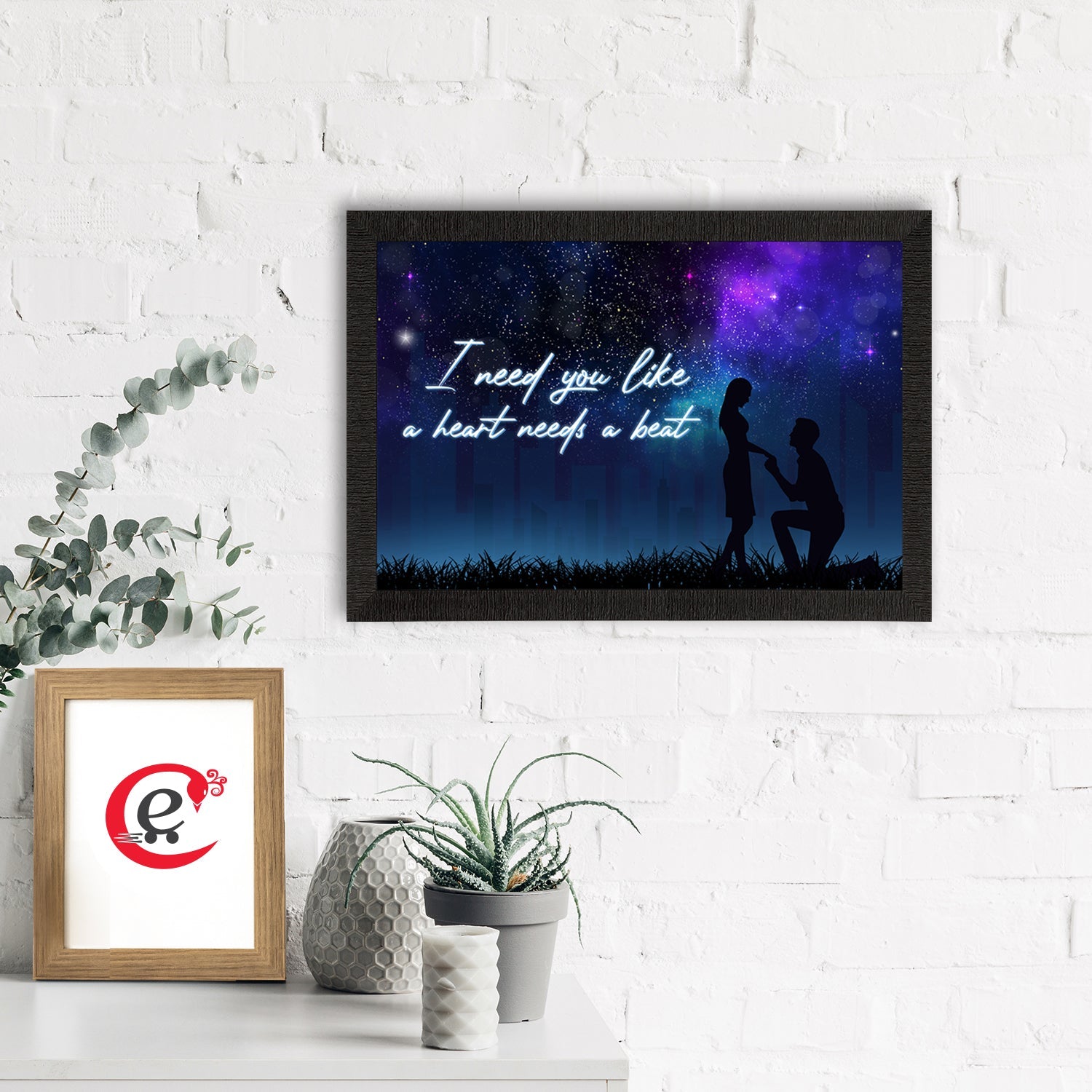 "I need you like a heart needs a beat" Proposal Theme Quote Satin Matt Texture UV Art Painting Kafalo