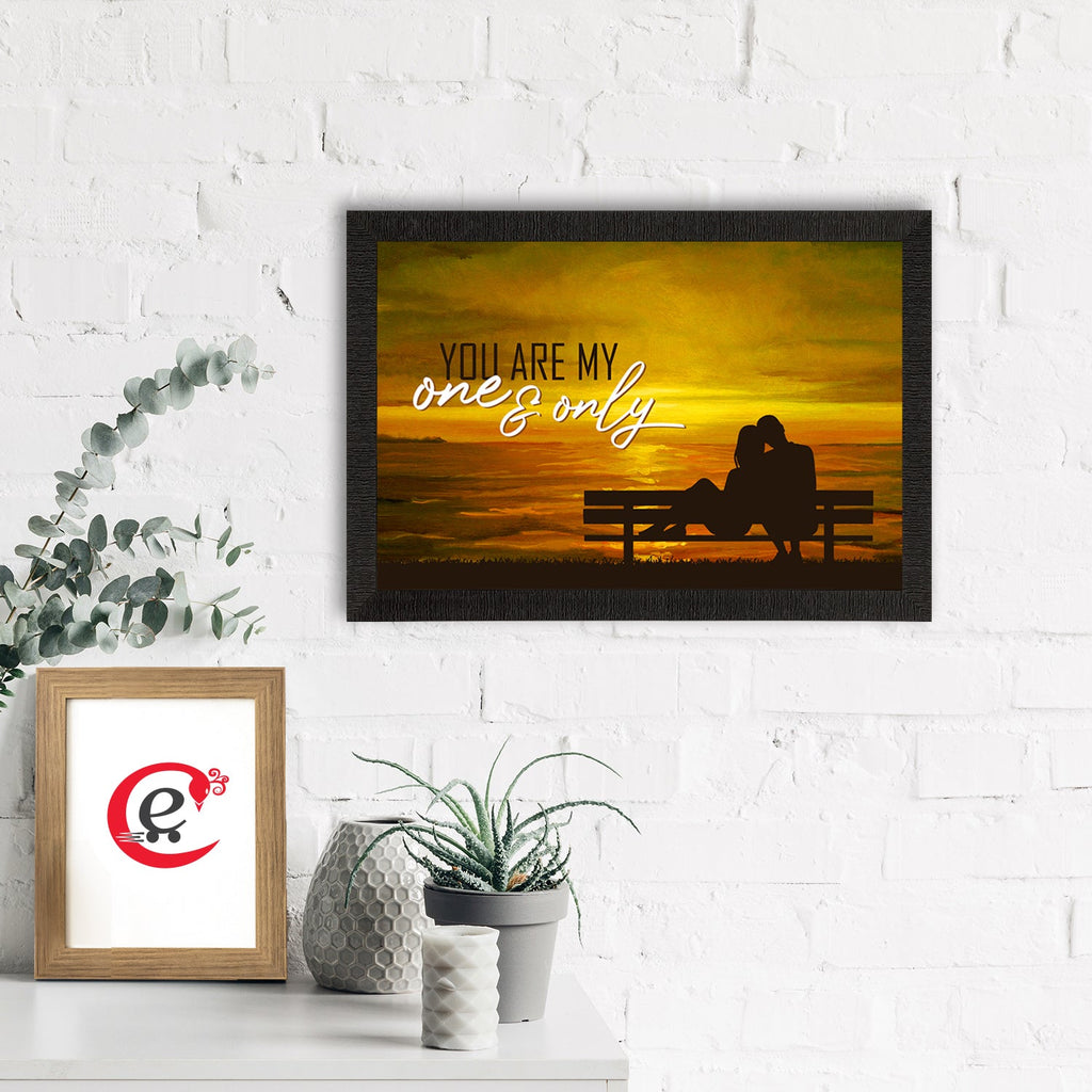"You are my ONE & ONLY" Love Theme Quote Satin Matt Texture UV Art Painting Kafalo