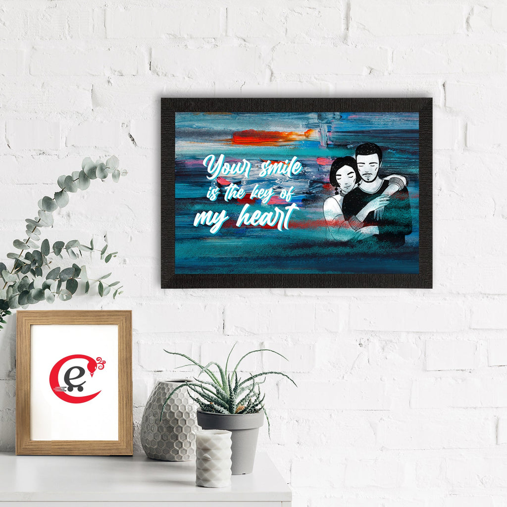 "Your smile is the key of my Heart" Love Theme Quote Satin Matt Texture UV Art Painting Kafalo