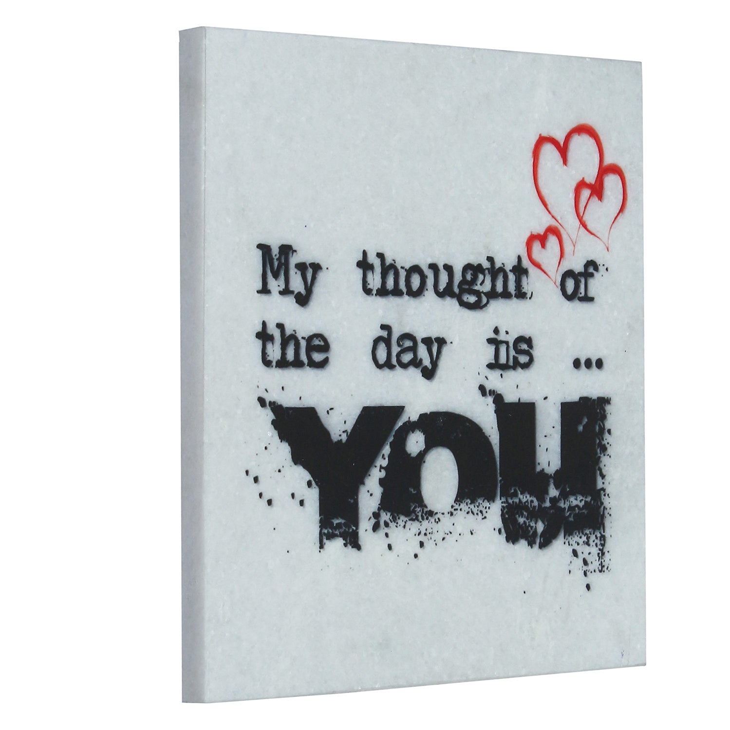 "My thought of the day is YOU" Quotation Painting On Marble Square Tile
