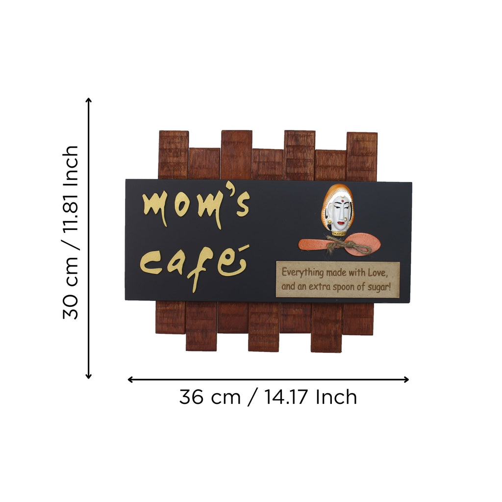 Wooden Mom's Cafe Wall Hanging Decorative Showpiece ( Brown & Black ) Kafalo