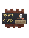 Wooden Mom's Cafe Wall Hanging Decorative Showpiece ( Brown & Black ) Kafalo