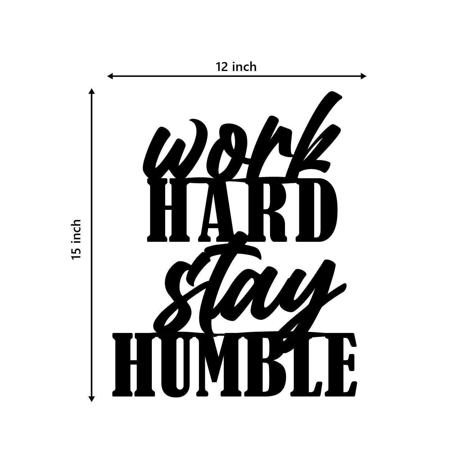 "Work Hard Stay Humble" Black Engineered Wood Wall Art Cutout, Ready to Hang Home Decor Kafalo