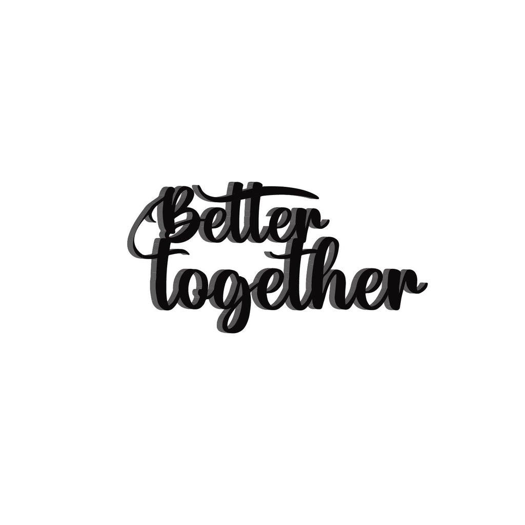 Better Together Black Engineered Wood Wall Art Cutout, Ready To Hang Home Decor Kafalo