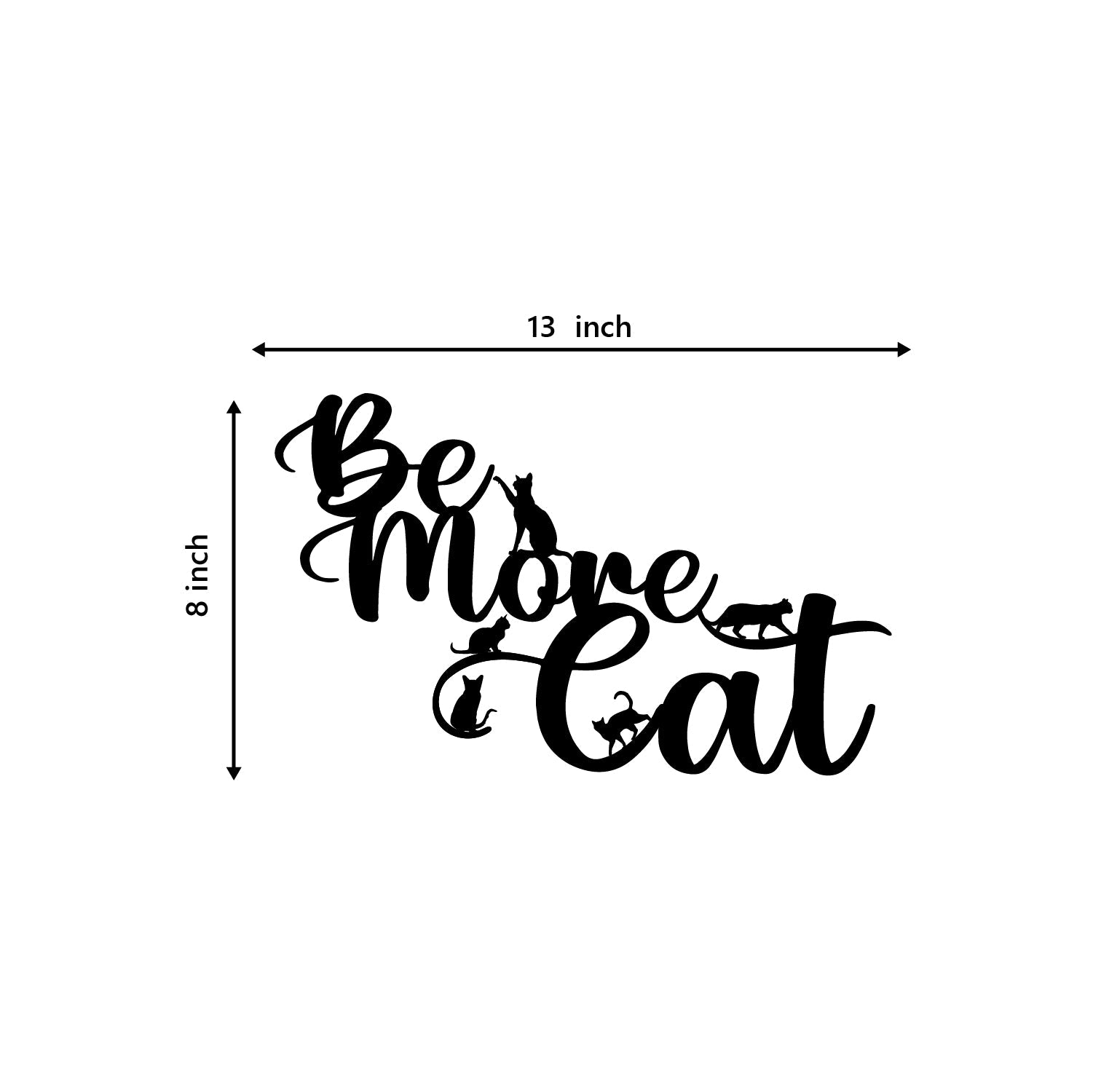 "Be More Cat" Black Engineered Wood Wall Art Cutout, Ready to Hang Home Decor Kafalo