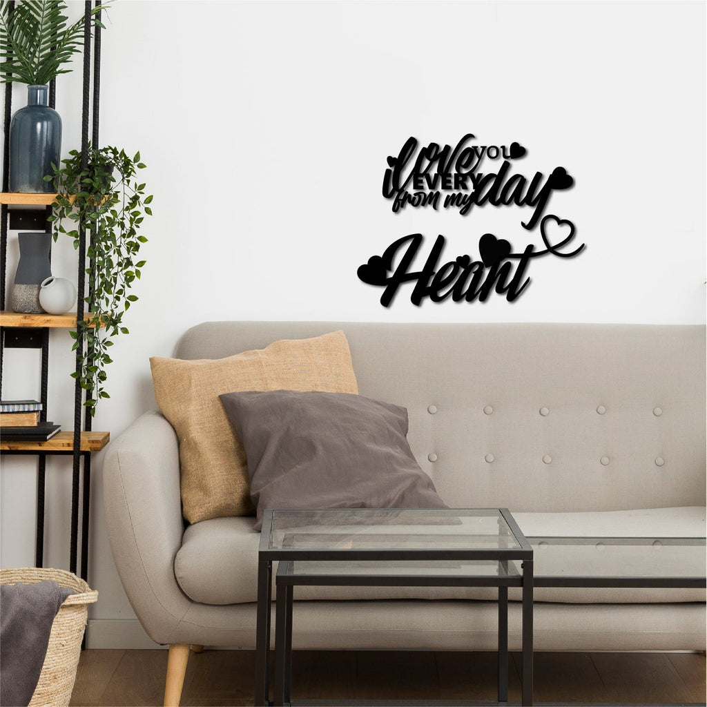 "Love You Everyday From My Heart" Black Engineered Wood Wall Art Cutout, Ready to Hang Home Decor Kafalo