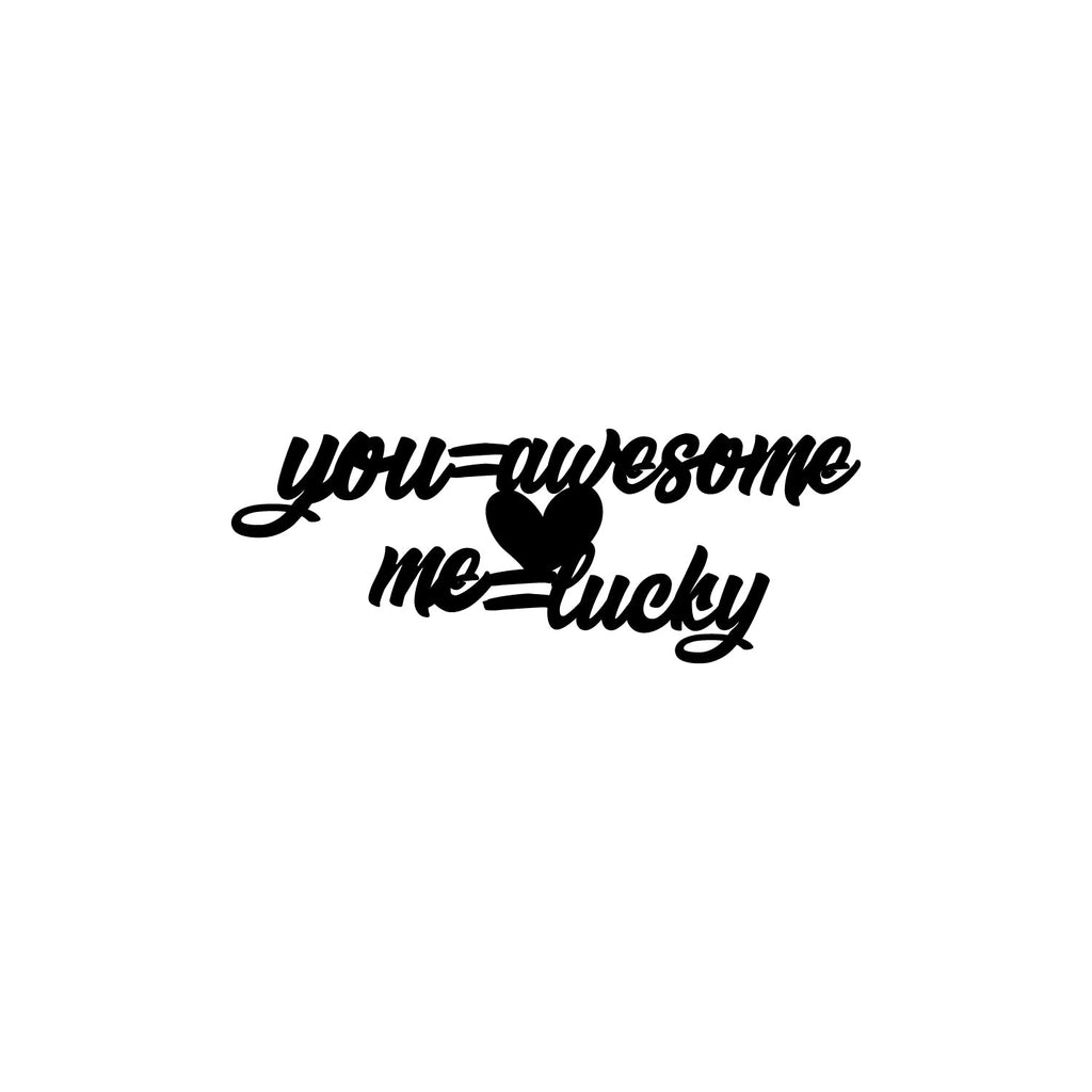 You Awesome, Me Lucky Love Theme Black Engineered Wood Wall Art Cutout, Ready To Hang Home Decor Kafalo
