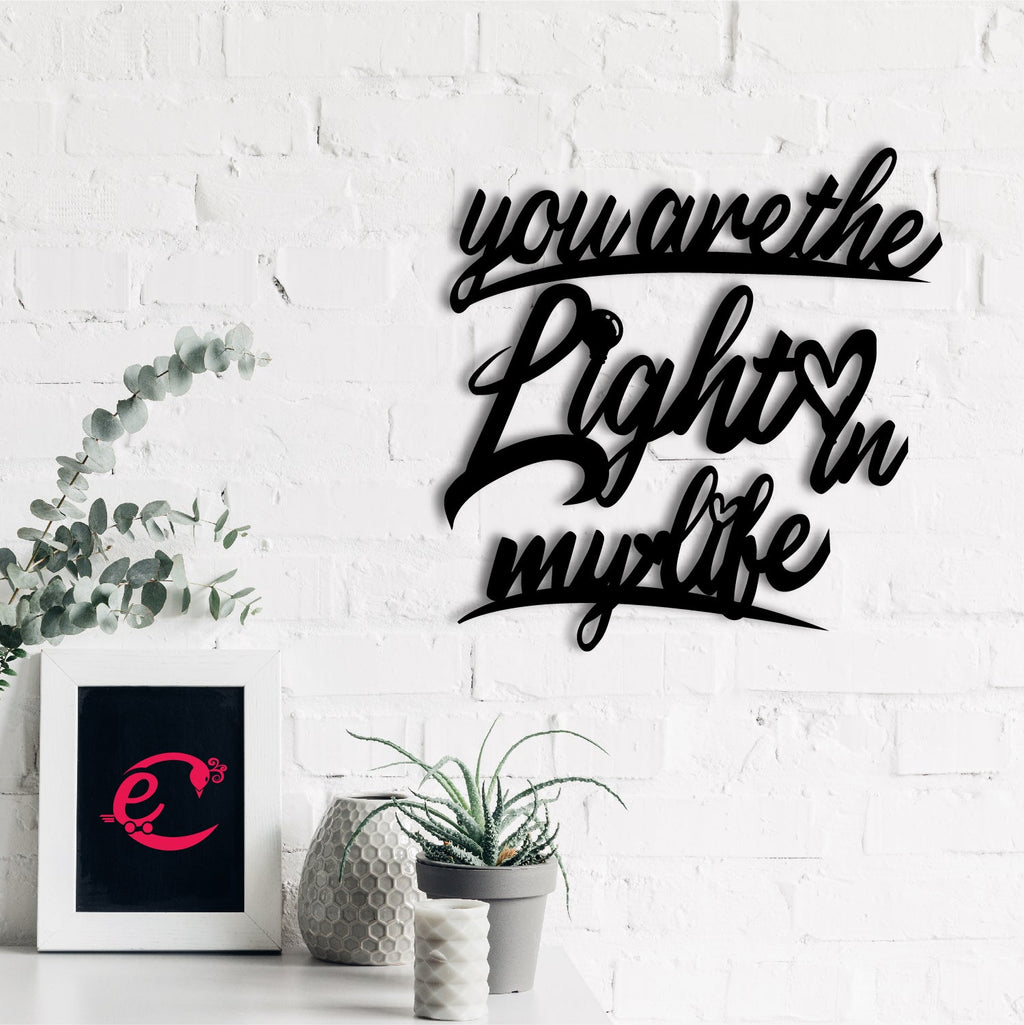 "You Are The Light In My Life" Love Theme Black Engineered Wood Wall Art Cutout, Ready to Hang Home Decor Kafalo