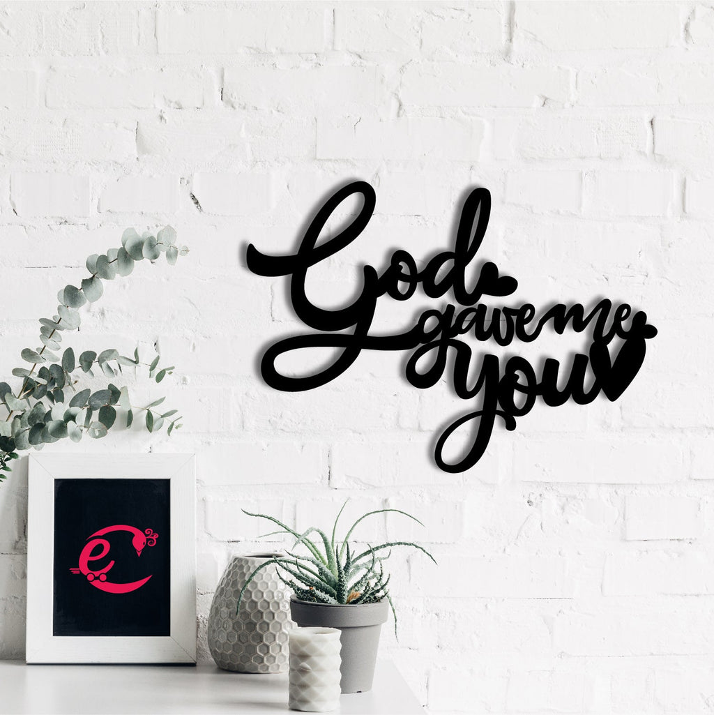 "God Gave Me You" Love Theme Black Engineered Wood Wall Art Cutout, Ready to Hang Home Decor Kafalo