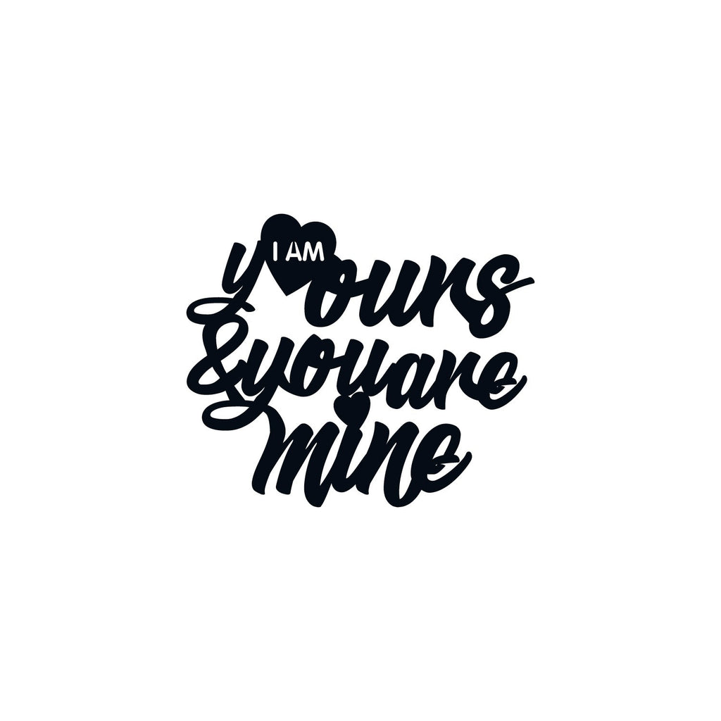 "I Am Yours And You Are Mine" Love Theme Black Engineered Wood Wall Art Cutout, Ready to Hang Home DÃ©cor Kafalo