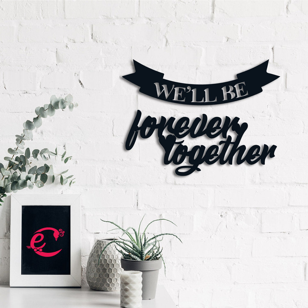 We Will Be Forever Together Love Theme Black Engineered Wood Wall Art Cutout, Ready To Hang Home Decor Kafalo